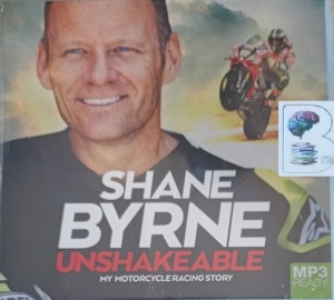 Unshakeable written by Shane Byrne performed by Shane Byrne on MP3 CD (Unabridged)